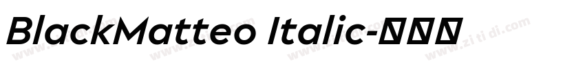 BlackMatteo Italic字体转换